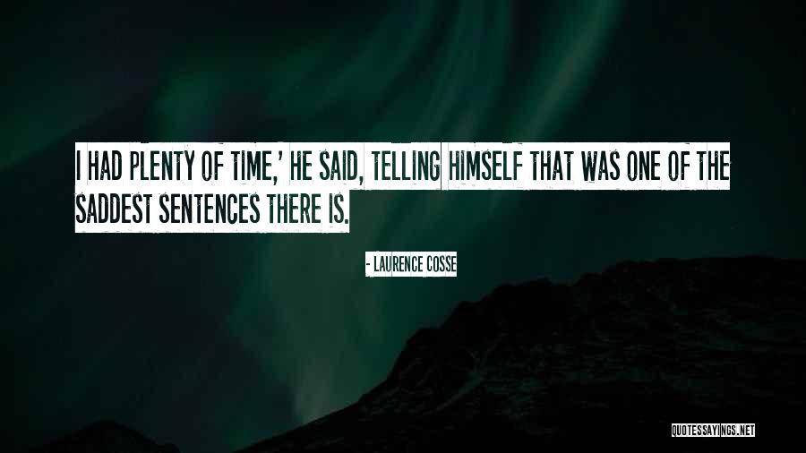 Taketoshi Inayoshi Quotes By Laurence Cosse Taketoshi Inayoshi Quotes By Laurence Cosse