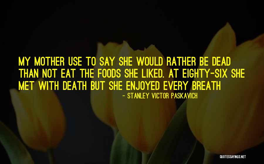 Taki Sensei Quotes By Stanley Victor Paskavich Taki Sensei Quotes By Stanley Victor Paskavich