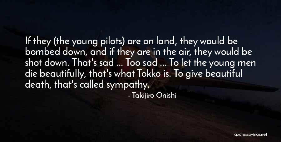 Takijiro Onishi Quotes 2087990 Takijiro Onishi Quotes 2087990