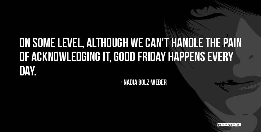 Takimoto Syndrome Quotes By Nadia Bolz-Weber Takimoto Syndrome Quotes By Nadia Bolz-Weber