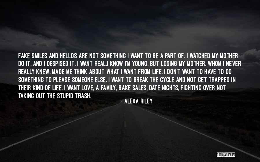 Taking A Break From Life Quotes By Alexa Riley