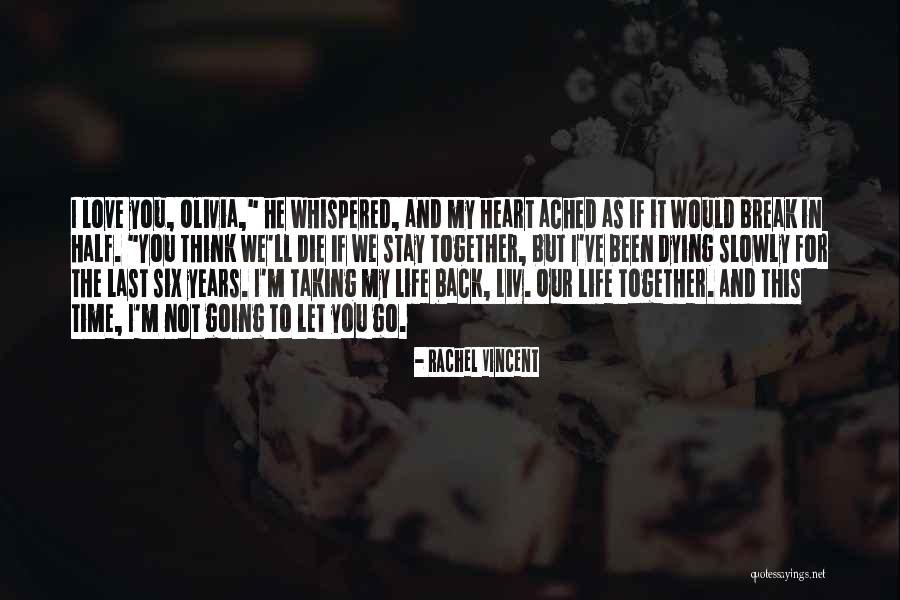 Taking A Break From Life Quotes By Rachel Vincent Taking A Break From Life Quotes By Rachel Vincent
