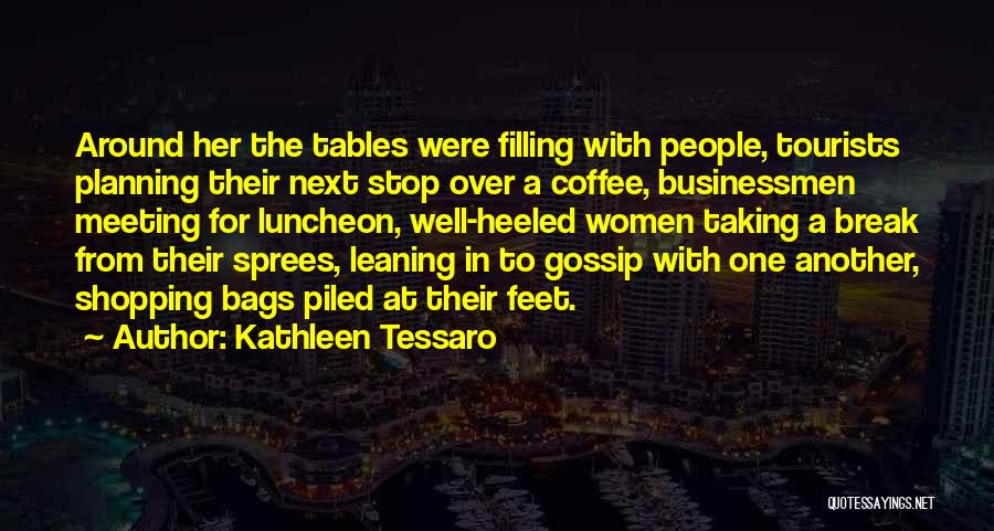 Taking A Break From Quotes By Kathleen Tessaro