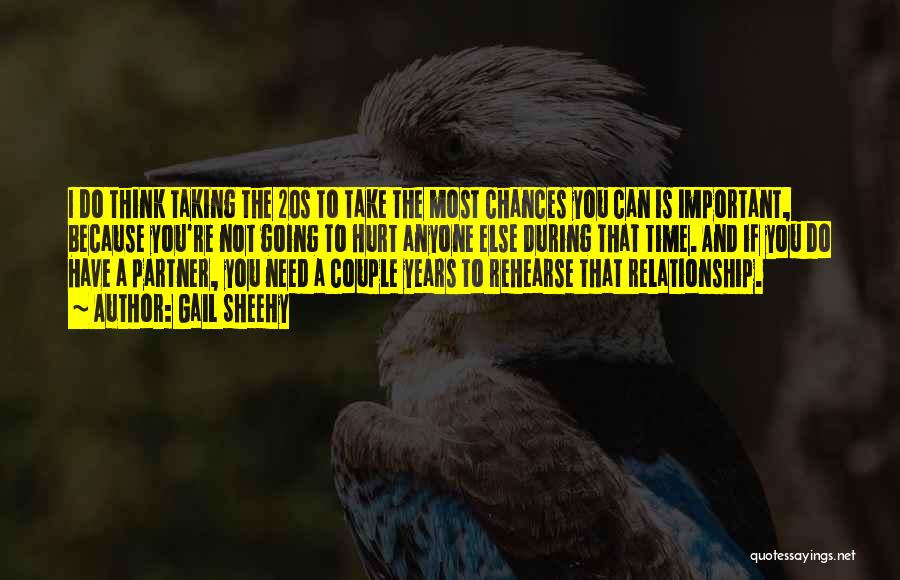 Taking A Chance On A Relationship Quotes By Gail Sheehy