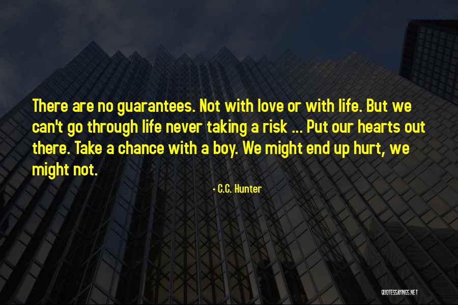 Taking A Chance On Love Quotes By C.C. Hunter Taking A Chance On Love Quotes By C.C. Hunter