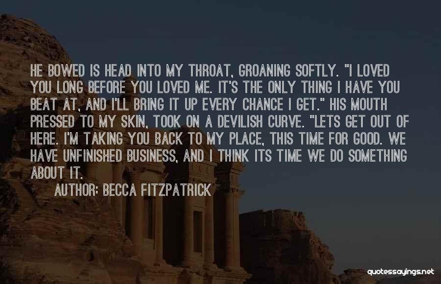 Taking A Chance On Me Quotes By Becca Fitzpatrick