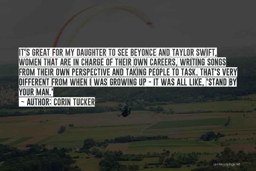 Taking A Different Perspective Quotes By Corin Tucker