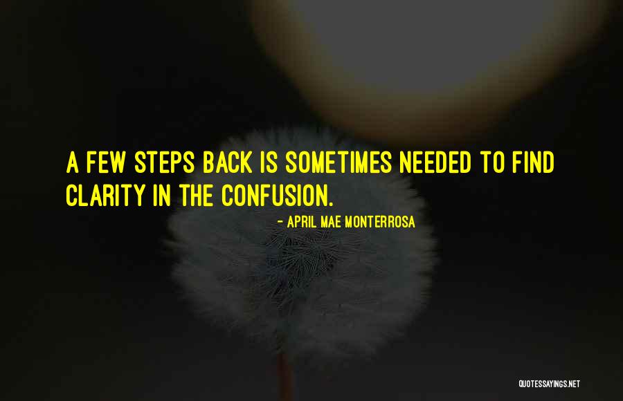 Taking A Few Steps Back Quotes By April Mae Monterrosa