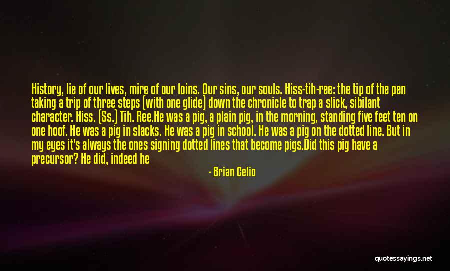 Taking A Few Steps Back Quotes By Brian Celio