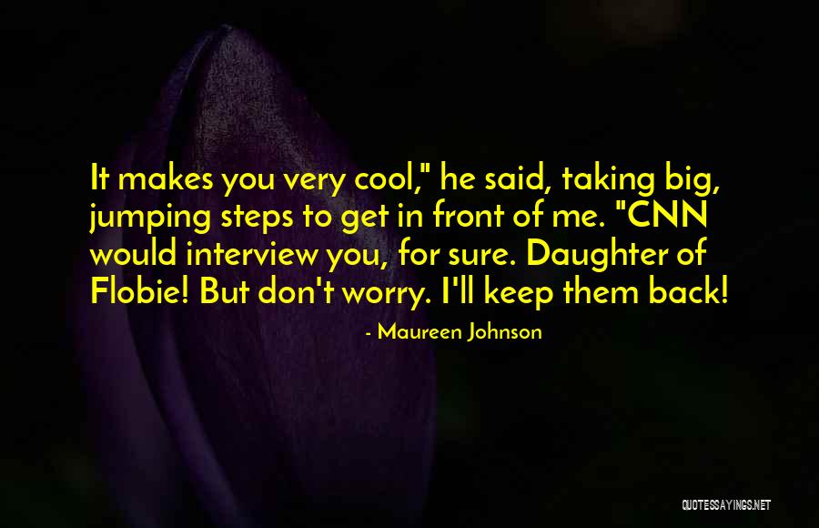 Taking A Few Steps Back Quotes By Maureen Johnson Taking A Few Steps Back Quotes By Maureen Johnson