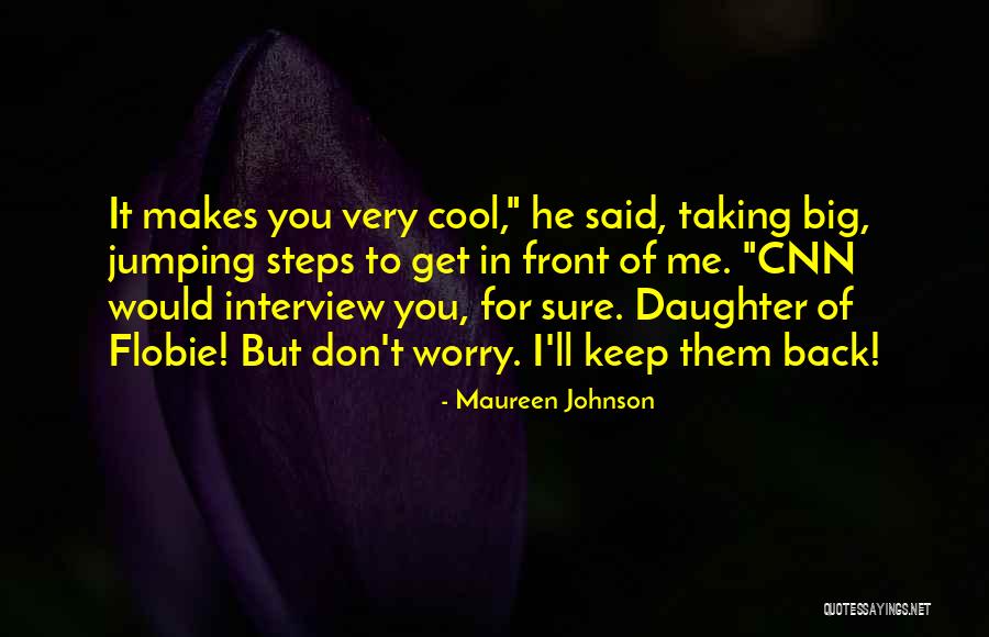 Taking A Few Steps Back Quotes By Maureen Johnson