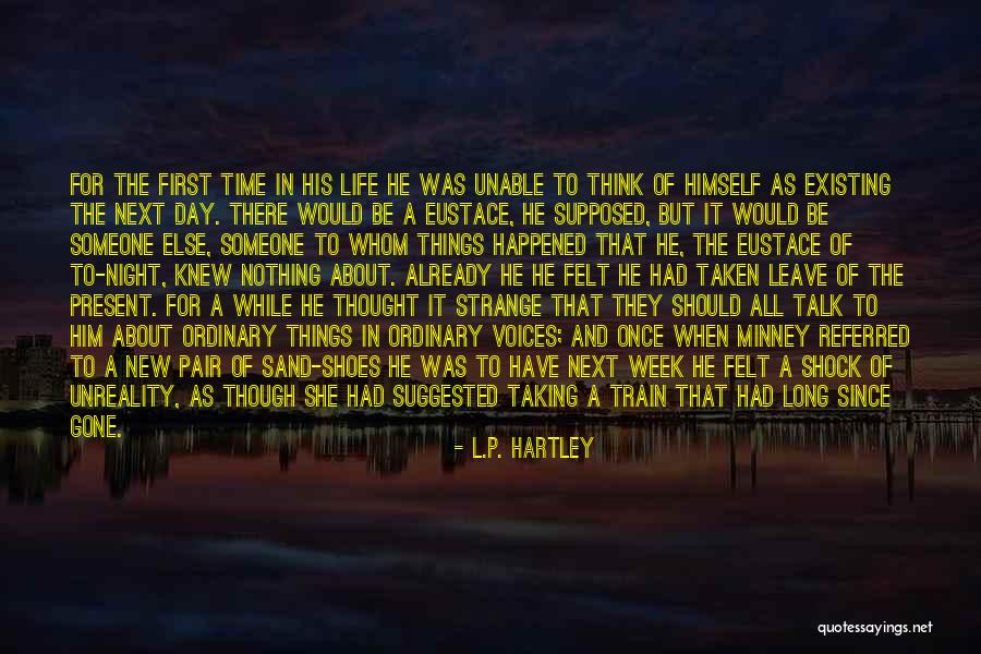 Taking A Long Time Quotes By L.P. Hartley Taking A Long Time Quotes By L.P. Hartley