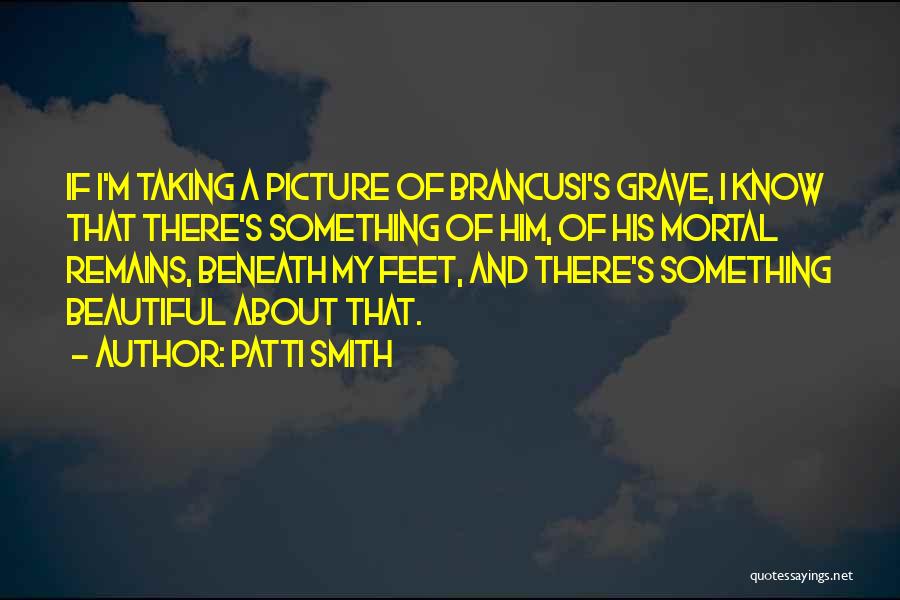 Taking A Picture Quotes By Patti Smith