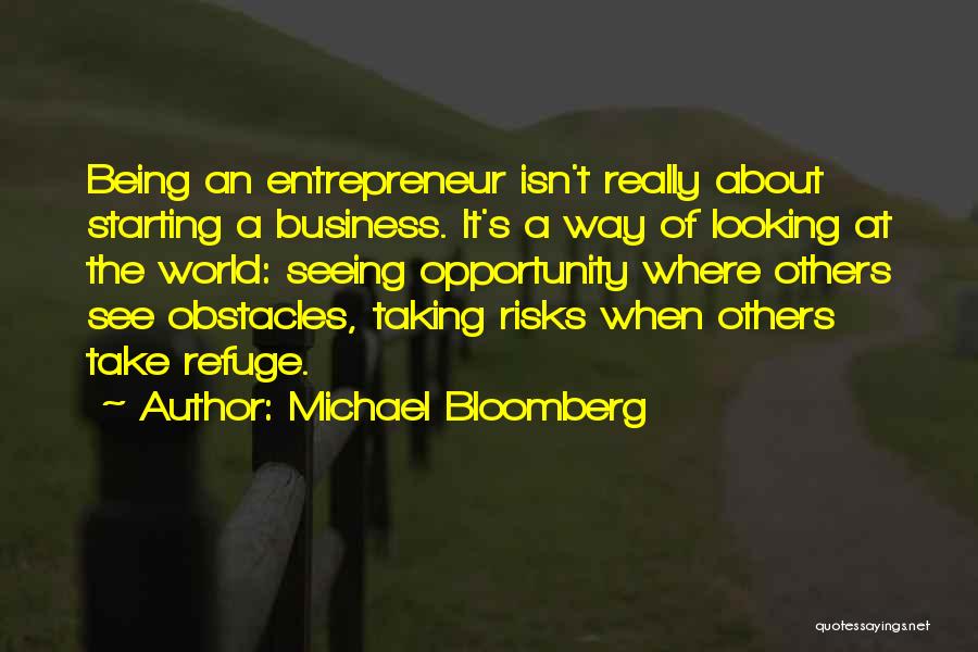 Taking A Risk In Business Quotes By Michael Bloomberg