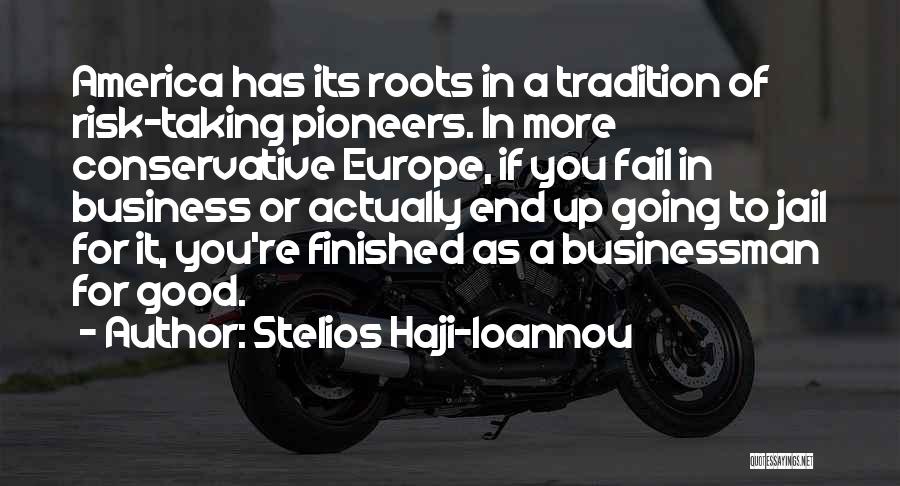 Taking A Risk In Business Quotes By Stelios Haji-Ioannou