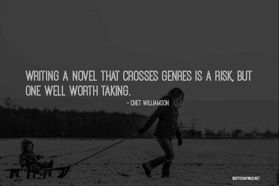 Taking A Risk Quotes By Chet Williamson