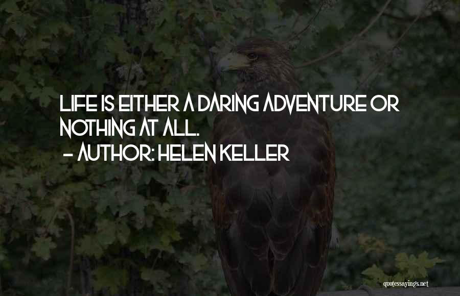 Taking A Risk Quotes By Helen Keller