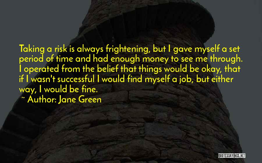 Taking A Risk Quotes By Jane Green