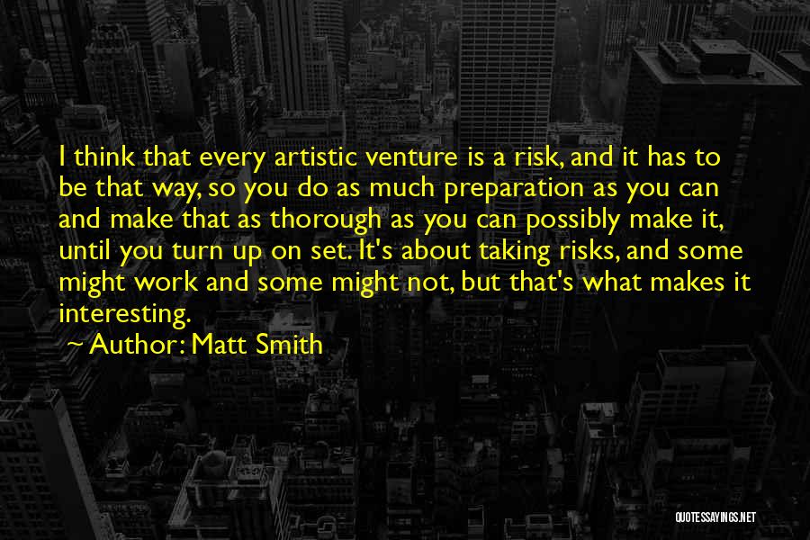 Taking A Risk Quotes By Matt Smith