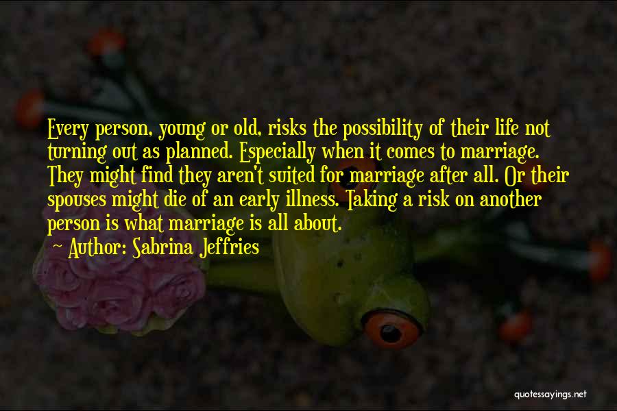 Taking A Risk Quotes By Sabrina Jeffries
