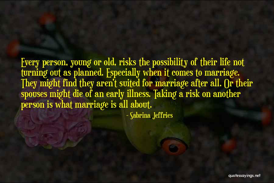 Taking A Risk Quotes By Sabrina Jeffries Taking A Risk Quotes By Sabrina Jeffries