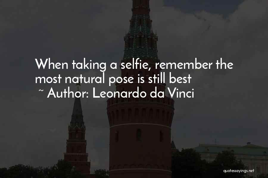 Taking A Selfie Quotes By Leonardo Da Vinci