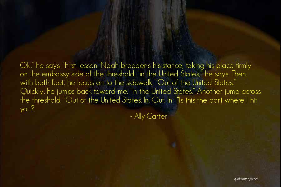 Taking A Stance Quotes By Ally Carter Taking A Stance Quotes By Ally Carter