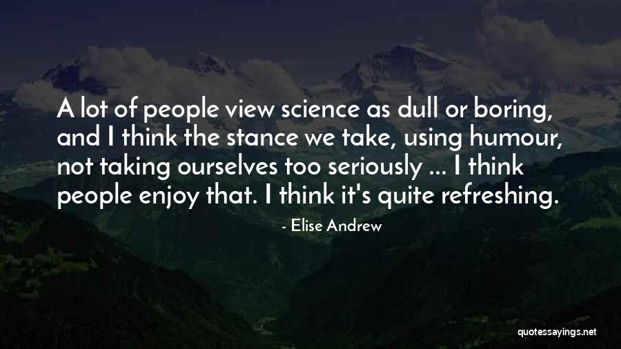 Taking A Stance Quotes By Elise Andrew Taking A Stance Quotes By Elise Andrew