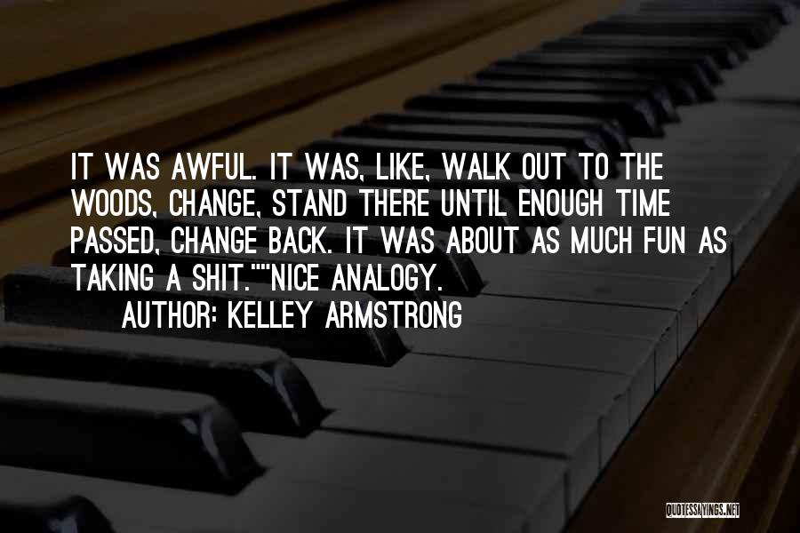 Taking A Stand Quotes By Kelley Armstrong