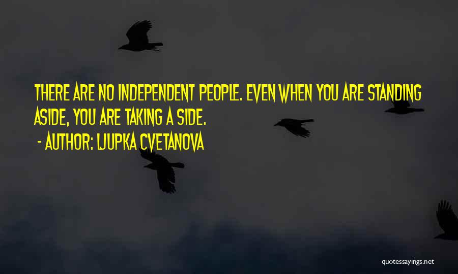Taking A Stand Quotes By Ljupka Cvetanova