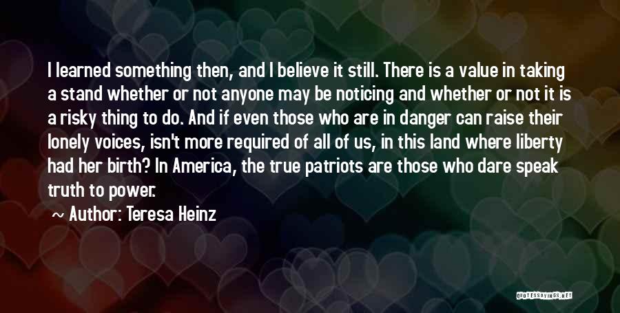 Taking A Stand Quotes By Teresa Heinz