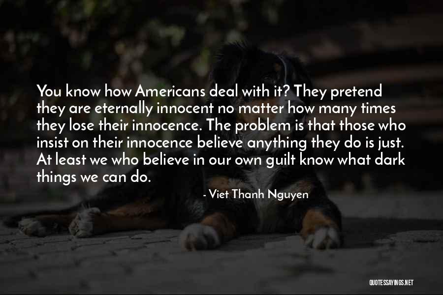 Taking A Step Back In A Relationship Quotes By Viet Thanh Nguyen Taking A Step Back In A Relationship Quotes By Viet Thanh Nguyen