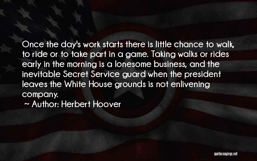 Taking A Walk Quotes By Herbert Hoover