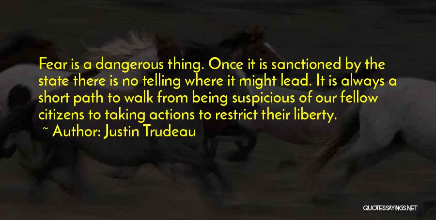 Taking A Walk Quotes By Justin Trudeau