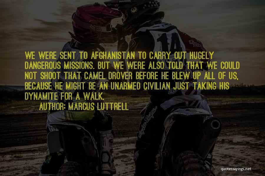 Taking A Walk Quotes By Marcus Luttrell