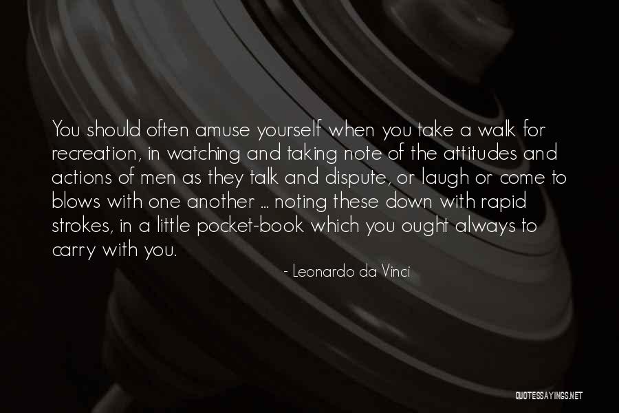 Taking A Walk With You Quotes By Leonardo Da Vinci Taking A Walk With You Quotes By Leonardo Da Vinci