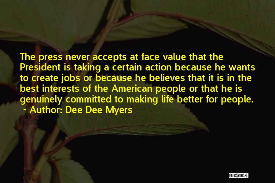 Taking Action In Life Quotes By Dee Dee Myers