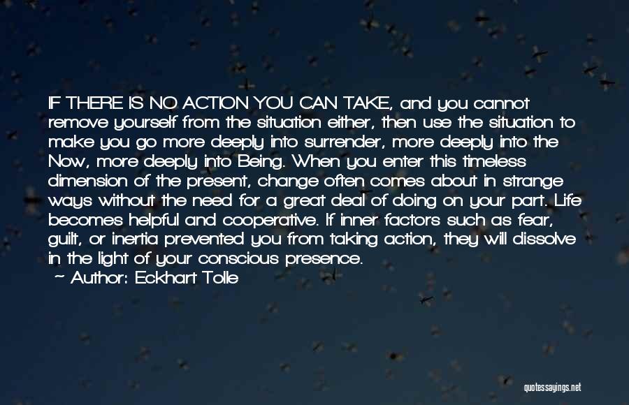 Taking Action In Life Quotes By Eckhart Tolle