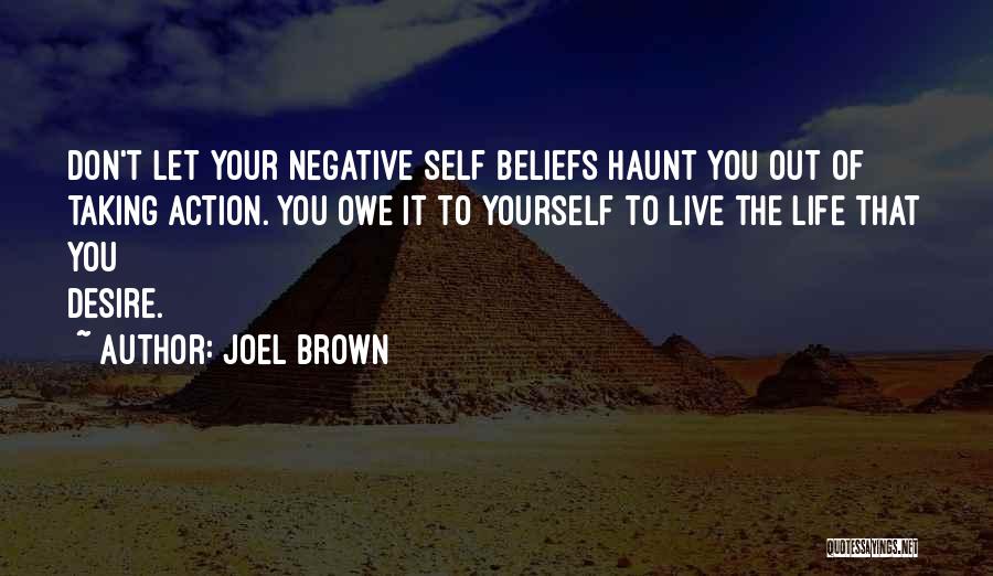 Taking Action In Life Quotes By Joel Brown