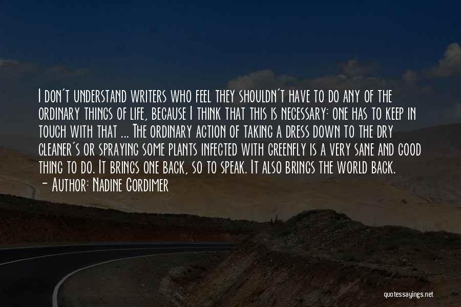 Taking Action In Life Quotes By Nadine Gordimer