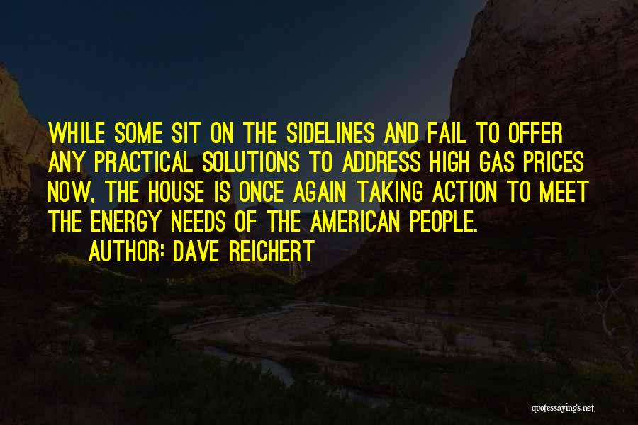 Taking Action Now Quotes By Dave Reichert