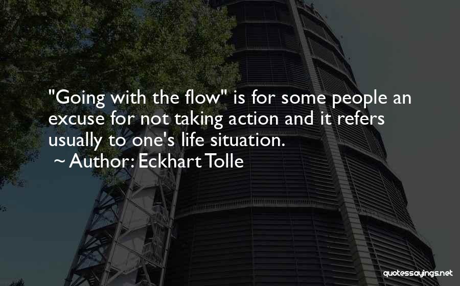 Taking Action Quotes By Eckhart Tolle