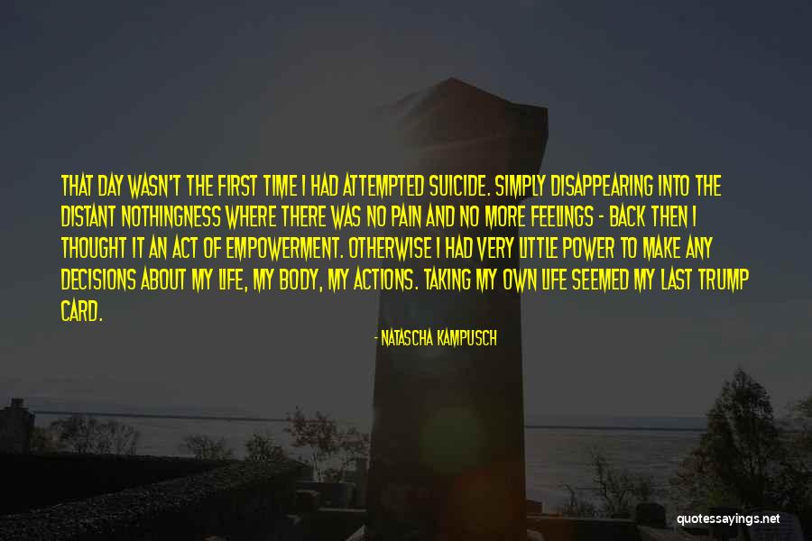 Taking Actions Quotes By Natascha Kampusch Taking Actions Quotes By Natascha Kampusch
