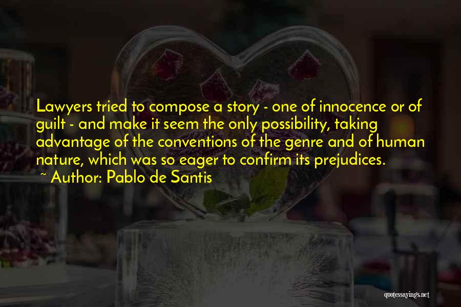 Taking Advantage Of Innocence Quotes By Pablo De Santis