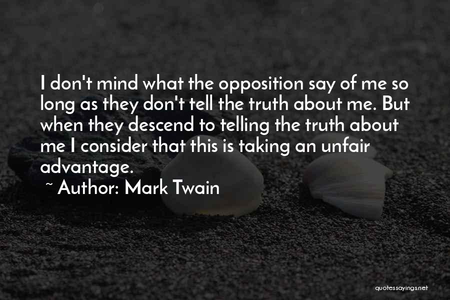 Taking Advantage Of Me Quotes By Mark Twain