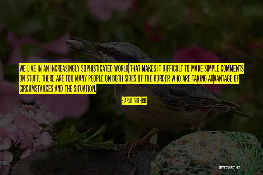 Taking Advantage Of People Quotes By Arlo Guthrie Taking Advantage Of People Quotes By Arlo Guthrie
