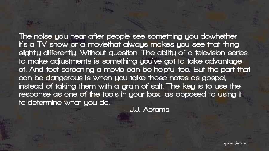 Taking Advantage Of People Quotes By J.J. Abrams Taking Advantage Of People Quotes By J.J. Abrams