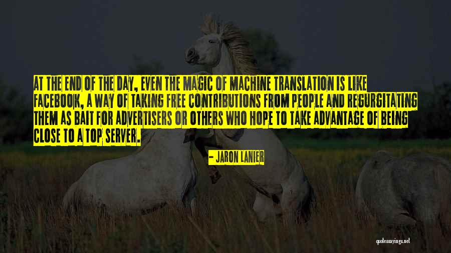 Taking Advantage Of People Quotes By Jaron Lanier Taking Advantage Of People Quotes By Jaron Lanier
