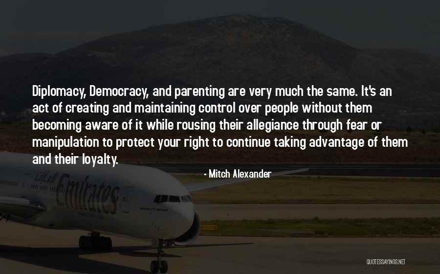 Taking Advantage Of People Quotes By Mitch Alexander Taking Advantage Of People Quotes By Mitch Alexander
