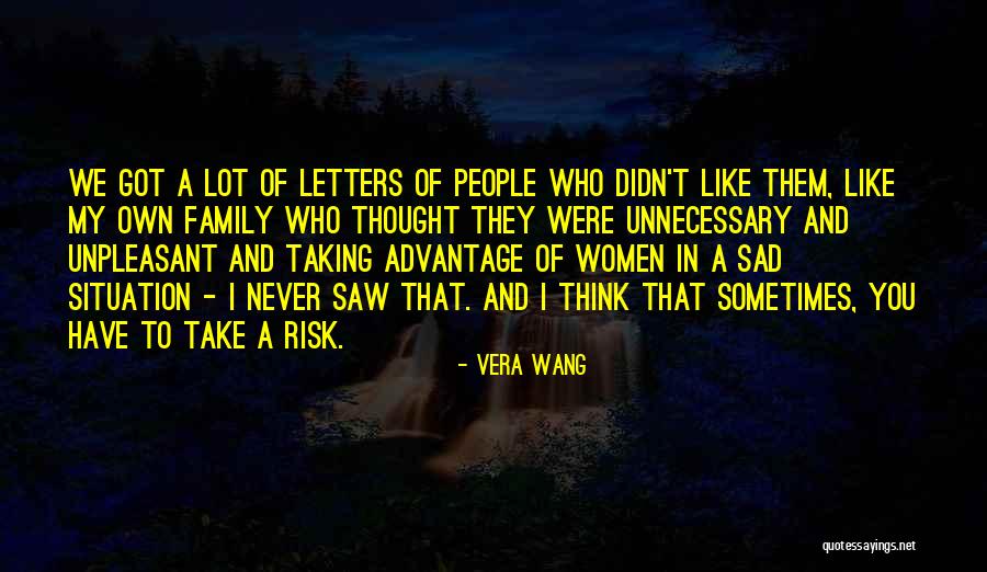Taking Advantage Of People Quotes By Vera Wang Taking Advantage Of People Quotes By Vera Wang
